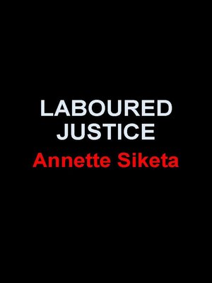 cover image of Laboured Justice